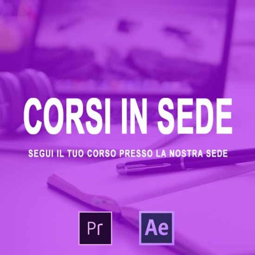 Adobe Premiere Pro After Effects CC Corsi in sede